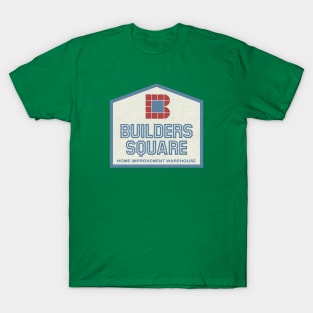 Builders Square Defunct Home Improvement Store T-Shirt